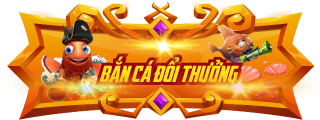 Bắn Cá Đổi Thưởng